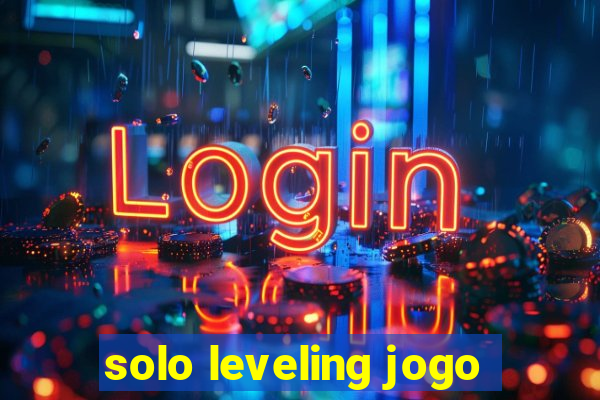 solo leveling jogo